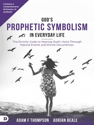 cover image of God's Prophetic Symbolism in Everyday Life